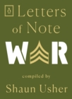 Image for Letters of Note: War : 4