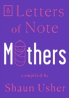 Image for Letters of note.: (Mothers) : 7