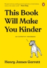 Image for This Book Will Make You Kinder: An Empathy Handbook