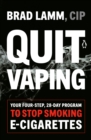 Image for Quit vaping: your four-step, 28-day program to stop smoking e-cigarettes