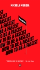 Image for How to be a fascist: a manual