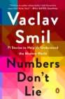 Image for Numbers Don&#39;t Lie: 71 Stories to Help Us Understand the Modern World