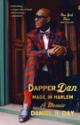 Image for Dapper Dan: Made in Harlem : A Memoir