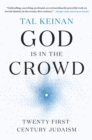 Image for God Is in the Crowd: Twenty-First-Century Judaism