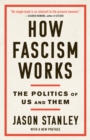 Image for How Fascism Works: The Politics of Us and Them