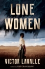 Image for Lone women  : a novel