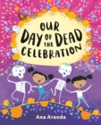 Image for Our Day of the Dead Celebration