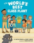 Image for The World&#39;s Best Class Plant