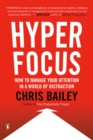 Image for Hyperfocus: how to be more productive in a world of distraction