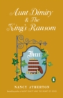 Image for Aunt Dimity and the King&#39;s Ransom