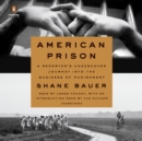 Image for American Prison : A Reporter&#39;s Undercover Journey Into the Business of Punishment