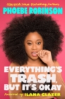 Image for Everything&#39;s trash, but it&#39;s okay