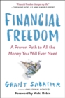 Image for Financial Freedom : A Proven Path to All the Money You Will Ever Need