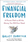 Image for Financial Freedom: A Proven Path to All the Money You Will Ever Need