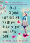 Image for Your Second Life Begins When You Realize You Only Have One