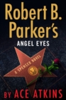 Image for Robert B. Parker&#39;s Angel Eyes