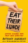 Image for Eat their lunch: winning customers away from your competition