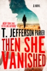 Image for Then She Vanished