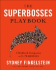 Image for The superbosses playbook: a workbook companion to superbosses