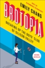 Image for Brotopia : Breaking Up the Boy&#39;s Club of Silicon Valley