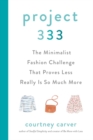 Image for Project 333 : The Minimalist Fashion Challenge That Proves Less Really is So Much More