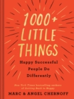 Image for 1000+ Little Things Happy Successful People Do Differently