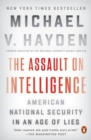 Image for The assault on intelligence: American national security in an age of lies