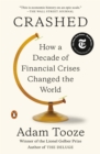 Image for Crashed: how a decade of financial crises changed the world