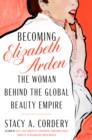 Image for Becoming Elizabeth Arden