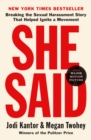 Image for She Said: Breaking the Sexual Harassment Story That Helped Ignite a Movement
