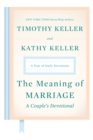 Image for The meaning of marriage: a couple&#39;s devotional a year of daily devotions