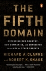 Image for The fifth domain: defending our country, our companies, and ourselves in the age of cyber threats