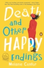 Image for Death and other happy endings: a novel