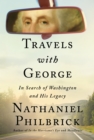 Image for Travels with George : In Search of Washington and His Legacy