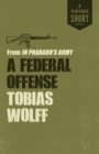 Image for Federal Offense: From in Pharaoh&#39;s Army