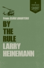 Image for By the Rule: From Close Quarters
