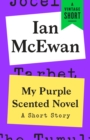 Image for My Purple Scented Novel: A Short Story