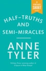 Image for Half-Truths and Semi-Miracles