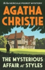 Image for The Mysterious Affair at Styles : The First Hercule Poirot Mystery