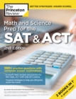 Image for Math and science prep for the SAT &amp; ACT  : 590+ practice questions with complete answer explanations