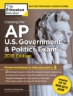 Image for Cracking the AP U.S. Government and Politics Exam 2019