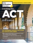 Image for Cracking the ACT with 6 Practice Tests, 2019 Edition: 6 Practice Tests + Content Review + Strategies
