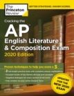 Image for Cracking the Ap English Literature &amp; Composition Exam, 2020 Edition: Practice Tests &amp; Prep for the New 2020 Exam