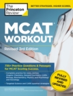 Image for MCAT Workout, Revised 3rd Edition : 735+ Practice Questions &amp; Passages for MCAT Scoring Success