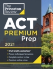 Image for Princeton Review ACT Premium Prep, 2021 : 8 Practice Tests + Content Review + Strategies 
