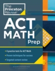 Image for Princeton Review ACT math prep  : 4 practice tests + review + strategy for the ACT math section