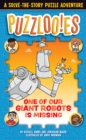 Image for Puzzloonies! One of Our Giant Robots is Missing : A Solve-the-Story Puzzle Adventure 