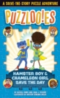 Image for Puzzlooies! Hamster Boy and Chameleon Girl Save the Day : A Solve-the-Story Puzzle Adventure
