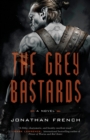 Image for Grey Bastards: A Novel