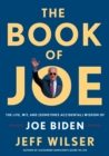 Image for Book of Joe: The Life, Wit, and (Sometimes Accidental) Wisdom of Joe Biden